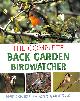 1843309599 COUZENS, DOMINIC; YOUNG, STEVE [PHOTOGRAPHER], The Complete Back Garden Birdwatcher