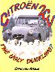 0854295518 ALTENA, ERNST VAN, Citroen 2CV: The Ugly Duckling? (A Foulis motoring book)