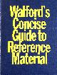 085365882X WALFORD, A. J., Walford's Concise Guide to Reference Material