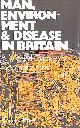 0715355473 HOWE, G.MELVYN, Man, Environment and Disease in Britain: Medical Geography Through the Ages