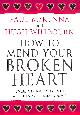 0593050533 MCKENNA, PAUL; WILLBOURN, HUGH, How To Mend Your Broken Heart