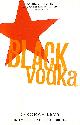 1908276169 DEBORAH LEVY; MICHELE ROBERTS [INTRODUCTION], Black Vodka: Ten Stories