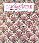 0044400519 LINDA PARRY [EDITOR], A Practical Guide to Canvas Work from the Victoria and Albert Collection