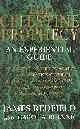 0553503707 ADRIENNE, CAROL; REDFIELD, JAMES, The Celestine Prophecy: An Experiential Guide