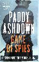 0008140847 ASHDOWN, PADDY, Game of Spies: The Secret Agent, the Traitor and the Nazi, Bordeaux 1942-1944