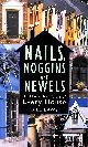 0750939273 BILL LAWS, Nails, Noggins and Newels: An Alternative History of Every House