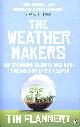 0141026278 FLANNERY, TIM, The Weather Makers: Our Changing Climate and what it means for Life on Earth