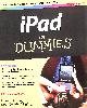 1118498232 BAIG, EDWARD C.; LEVITUS, BOB, iPad For Dummies