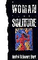 0330303392 SCHWARZ-BART, ANDRE; MANHEIM, R. [TRANSLATOR], A Woman Named Solitude (Picador Classics S.)
