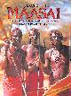 0370310977 MOHAMED AMIN; DUNCAN WILLETTTS; JOHN EAMES; ELSPETH HUXLEY [FOREWORD], The Last of the Maasai