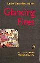 0704340615 SAUNDERS, LESLEY, Glancing Fires: Investigation into Women's Creativity