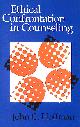 0226347869 HOFFMAN, JOHN C., Ethical Confrontation in Counselling