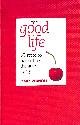 144411218X VERNON, MARK, The Good Life: 30 Steps to Perfecting the Art of Living (Teach Yourself Educational)