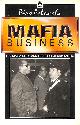 0192851977 ARLACCHI, PINO; RYLE, M. [TRANSLATOR], Mafia Business: The Mafia Ethic and the Spirit of Capitalism