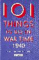 0713490578 LILLE, B., 101 Things to Do in Wartime, 1940