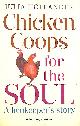 0852652356 HOLLANDER, JULIA, Chicken Coops for the Soul: A henkeeper's story