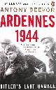 0241975158 BEEVOR, ANTONY, Ardennes 1944: Hitler's Last Gamble