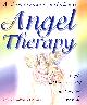 185605716X BROWN, DENISE, A Comprehensive Guide to Angel Therapy: Angelic Guidance to Enrich and Improve Your Life