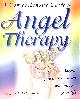185605716X BROWN, DENISE, A Comprehensive Guide to Angel Therapy: Angelic Guidance to Enrich and Improve Your Life