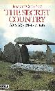 0586082670 BORD, JANET; BORD, COLIN, The Secret Country: Interpretation of the Folklore of Ancient Sites in the British Isles