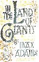 1784080330 MAX ADAMS, In the Land of Giants