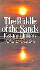 0283979070 CHILDERS, ERSKINE, The Riddle of the Sands