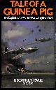 0720713544 PAGE, GEOFFREY, Tale of a Guinea Pig: Exploits of a World War II Fighter Pilot