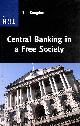 025536623X CONGDON, TIM, Central Banking in a Free Society (Hobart Paper)
