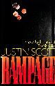 067153047X SCOTT, JUSTIN, Rampage: A Novel