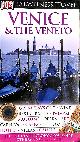 1405327782 COLLECTIF, DK Eyewitness Travel Guide: Venice & the Veneto