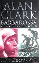 184212434X CLARK, ALAN, Barbarossa: The Russian German Conflict