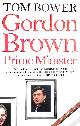 000725962X BOWER, TOM, Gordon Brown