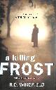 0593060474 WINGFIELD, R D, A Killing Frost, First Edition