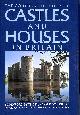  FURTADO, PETER ; HARRIS , NATHANIEL ; HARRISON, HAZEL & PETTIT, PAUL, The Country Life Book of Castles and Houses in Britain