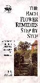 0852072236 HOWARD, JUDY, The Bach Flower Remedies Step by Step: A Complete Guide to Selecting and Using the Remedies