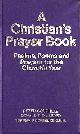 0225658836 COUGHLAN, PETER [EDITOR]; ETC. [EDITOR];, Christian's Prayer Book