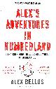 1408809591 BELLOS, ALEX, Alex's Adventures in Numberland: Dispatches from the Wonderful World of Mathematics
