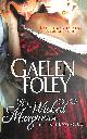 0749942746 GAELEN FOLEY, My Wicked Marquess: Number 1 in series (Inferno Club)