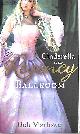 0263906183 DEB MARLOWE, CINDERELLA in the Regency Ballroom: Her Cinderella Season / Tall, Dark and Disreputable (Mills & Boon Regency Collection)