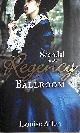0263906019 LOUISE ALLEN, Scandal in the Regency Ballroom: No Place for a Lady / Not Quite a Lady