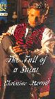 0263909433 MERRILL, CHRISTINE, The Fall of a Saint: 2 (The Sinner and the Saint)