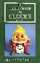 0902028715 SHENTON, ALAN; SHENTON, RITA, Price Guide to Clocks, 1840-1940