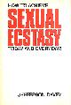 0946922659 DAVEY, JEFFERSON, How to Achieve Sexual Ecstasy Today and Every Day!