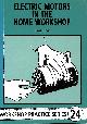 1854861336 COX, JIM, Electric Motors in the Home Workshop (Workshop Practice)