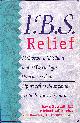 0471347418 BURSTALL, DAWN; VALLIS, T. MICHAEL; TURNBULL, GEOFFREY K., I. B. S. Relief: A Doctor, a Dietitian, and a Psychologist Provide a Team Approach to Managing Irritable Bowel Syndrome