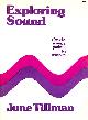 085249310X BOYCE-TILLMAN, JUNE, Exploring Sound: Creative Projects for Teachers