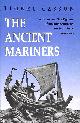 0691014779 CASSON, LIONEL, The Ancient Mariners: Seafarers and Sea Fighters of the Mediterranean in Ancient Times. - Second Edition
