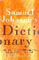  JACK LYNCH (ED), Samuel Johnsons Dictionary