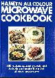 0600557995 NO AUTHOR, Hamlyn All Colour Microwave Cook Book