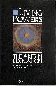1850001685 P ABBS, Living Powers: Arts in Education: 1 (Falmer Press library on aesthetic education)